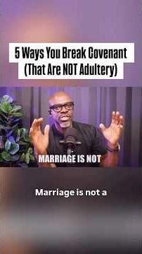 You’re Not Cheating But You Are Breaking Covenant in These 5 Ways?