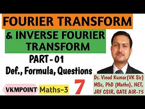 Fourier Transform in Hindi | PART-01 | Lec-7 | Inverse Fourier Transform | Def., Formula, Questions