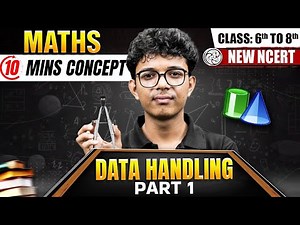Data Handling in 10 Mins | Math For Class 6th to Class 8th | New NCERT