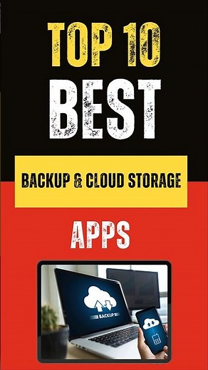 Best Backup and Cloud Storage Apps on Android - Top 10 Picks