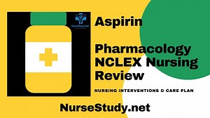 Aspirin Nursing Considerations - NurseStudy.Net