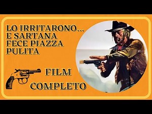 Lo irritarono... e Sartana fece piazza pulita | Western | Film Completo in Italiano