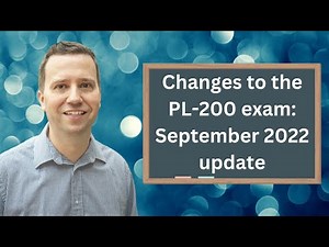Changes to the PL-200 exam - September 2022 (Microsoft Power Platform Functional Consultant)
