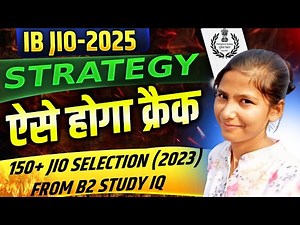 IB JIO 2025 Exam Prepration Strategy ✅🎯 ऐसे तैयारी करने पर हुआ था 150+ Selection 🔥IB Exam Pattern ✅