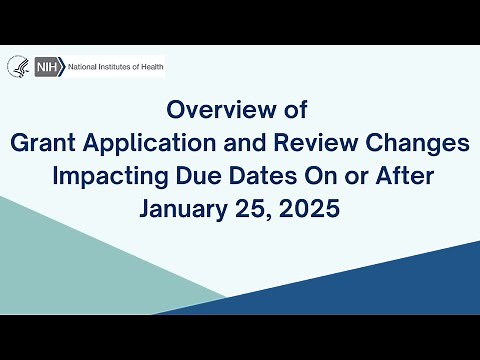 Plugging Into NIH: Conversations and Connections -Overview of Grant Application and Review Changes