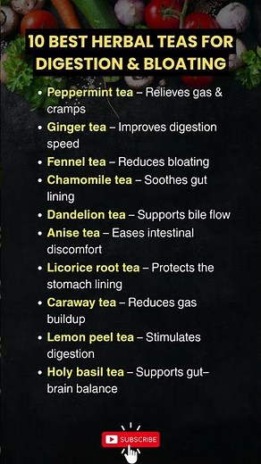 10 Best Herbal Teas for Digestion & Bloating