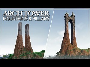 The Arch Tower - Tutorial Part 1: Mountains & Pillars