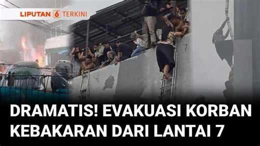 Dramatis! Detik-Detik Evakuasi 15 Karyawan Terjebak Kebakaran di Gedung Berlantai 7 | Liputan 6