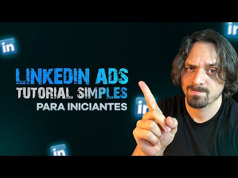 Como anunciar no LinkedIn Ads em 2023 Tutorial SIMPLES para iniciantes (Aula Prática)