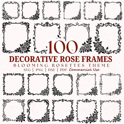 100 Decorative Rose Frames Svg Bundle | Ornamental Frame Corner Cut Files for Cricut, Laser Engraving & Sublimation | Svg Png Dxf Pdf - Etsy