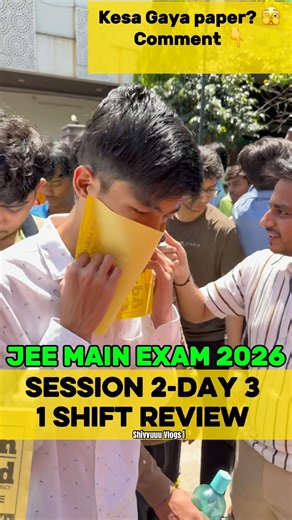 JEE MAINS 2026 Exam Session-2 Review | 5th April, 1st Shift Reaction |