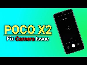 How To Fix POCO X2 Camera Not Working | POCO X2 Camera Issue- Fix