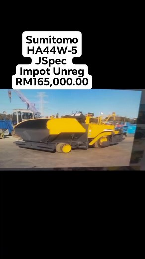 3.4K views · 24 reactions | #Ws+60162818987 Sumitomo HA44W-5 JSpec Impot Unreg RM165,000.00 #constructionmachineryparts #kontraktoribs #imjenteraberat #kontraktorrumah #CONSTRUCTIONEQUIP #heavymachineryparts #sumitomopaver #pavers #JabatanKerjaRaya #JenteraBerat | I.Mahani Jentera Berat (Heavy Machineries. | Facebook