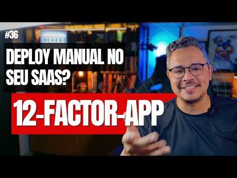 Aplicações cloud native: o Manifesto dos 12 Fatores (e o que o seu SaaS tem a ver com isso)