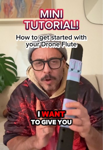 Beginner's Guide to Playing a G4 Drone Flute