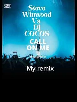 Steve Winwood - Valerie ( Call on me ) All versions #music #remix