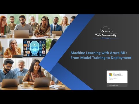 Machine Learning with Azure ML: From Model Training to Deployment