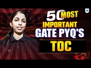50 Most Important GATE PYQ's On TOC | GATE Exam