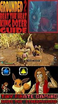 UNLOCK King Dozer Lizard Boss FIND Goopy Gobbler Recipe #grounded2 #grounded2tutorial