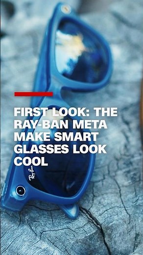 First Look: The Ray-Ban Meta make smart glasses look cool