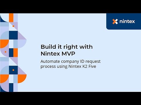 Build It Right with Nintex MVP - Automate Company ID Request Process using Nintex K2 Five