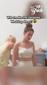 1.9M views · 6.4K reactions | Will she like her bespoke Wedding dress? 樂 #donttellthebride #bride #wedding | Don't Tell The Bride | Facebook