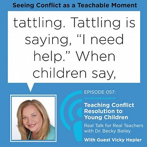 What if we shifted our view on conflict from a disturbance to a teachable moment? In doing so, we can fulfill our role as the children's Safe Keeper and teach them missing skills that will help them the rest of their lives. Listen to more from Master Instructor Vicky Hepler in this recent podcast: https://bit.ly/2vb5QI2 As always, we wish you well! #iHeartCD #tattling #teachablemoment #podcast | Conscious Discipline®