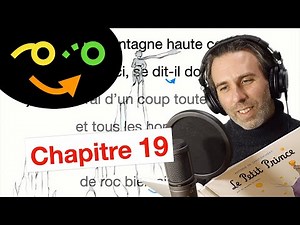 Le Petit Prince Chapitre 19 + Liaisons et enchaînements 星の王子様 フランス語を読む練習と発音 朗読