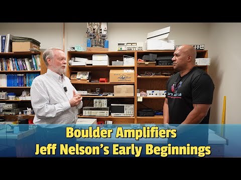 BOULDER AMPLIFIERS FACTORY TOUR - Jeff Nelson And His Early Beginnings !