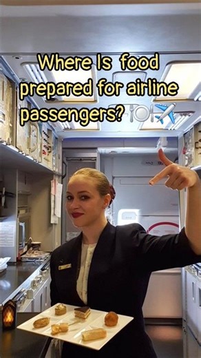 Where is food prepared for airline passengers? 🍽️ Aviation Catering ✈️