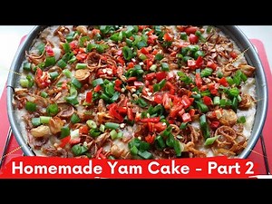 Homemade Yam Cake - Part 2