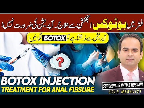 How to use Botox injection in Anal Fissure | When Surgery is not an option | Say Goodbye to Pain