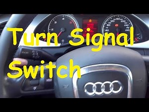 Audi A4 B8 turn Signal Problem / Turn Signal Switch Problems / Audi Turn Signal Switch