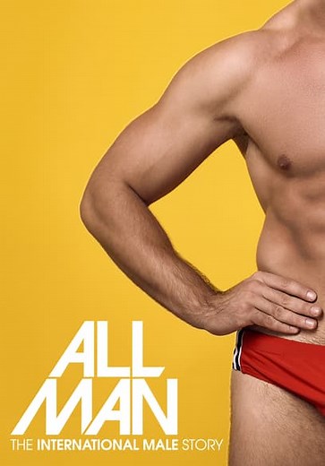 All Man: The International Male Story (2022)