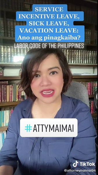 Difference Between Service Incentive Leave, Sick Leave, and Vacation Leave Explained by Attorney Maimai