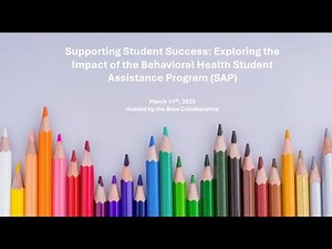 Supporting Student Success: Exploring the Impact of Behavioral Health Student Assistance Program