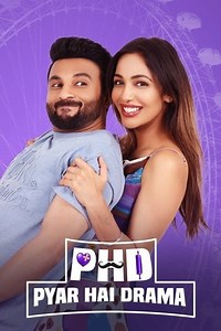 Stream PHD - Pyaar Hai Drama (2023): Find it on Netflix, Prime Video, Hulu & more