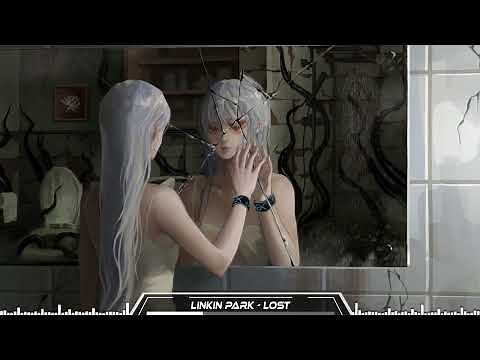 Linkin Park [Nightcore] - Lost