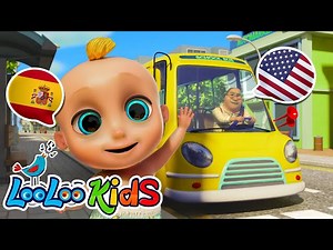 Wheels On The Bus - English and Spanish Version - Las Rueda del Autobús - Kids Songs - LooLoo Kids - Videos For Kids