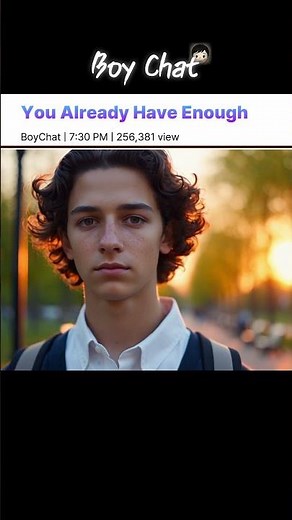 You Already Have Enough| BoyChat — Honest AI Conversations That Feel Real