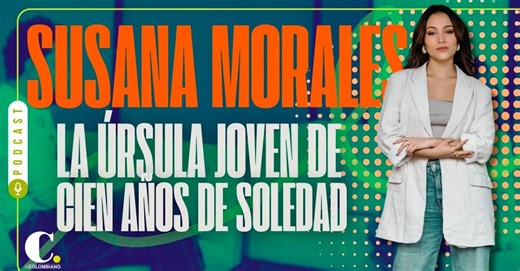Ella es Susana Morales, Úrsula Iguarán (joven) en Cien años de soledad, la serie de Netflix