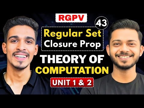 Lec 43 | Regular Set and Its Closure Properties | Theory of Computation (TOC) | BTech 3rd Year