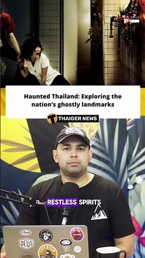 Haunted Thailand: Exploring the nation’s ghostly landmarks