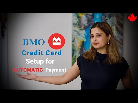 How to Set Up Automatic Payments for Your BMO Credit Card: Step-by-Step Guide!