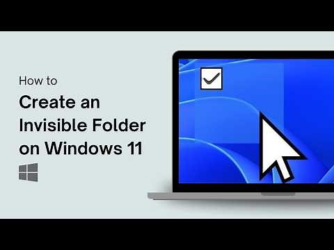 How to Create an Invisible Folder on Windows 11