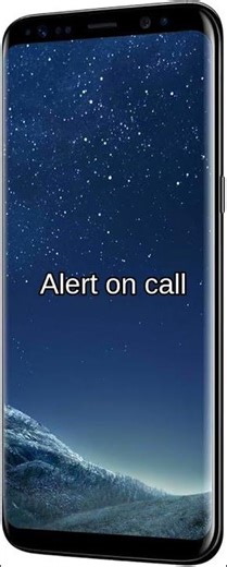 Samsung Galaxy S8 ui - Alert on call
