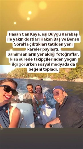 HASAN CAN KAYA EŞİ DUYGU KARABAŞ BENSU SORAL VE HAKAN BAŞ İLE TATİL