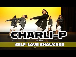 Commercial Hip Hop Performance by Charlie P | Self Love Showcase | London Dance Talent