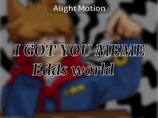 I GOT YOU meme | Eddsworld Tord and Tom Memes