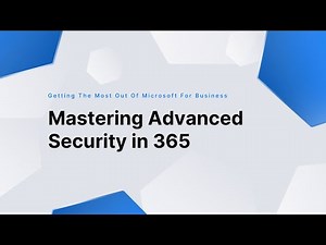 Mastering Advanced Security in Microsoft 365 (September 20, 2023)
